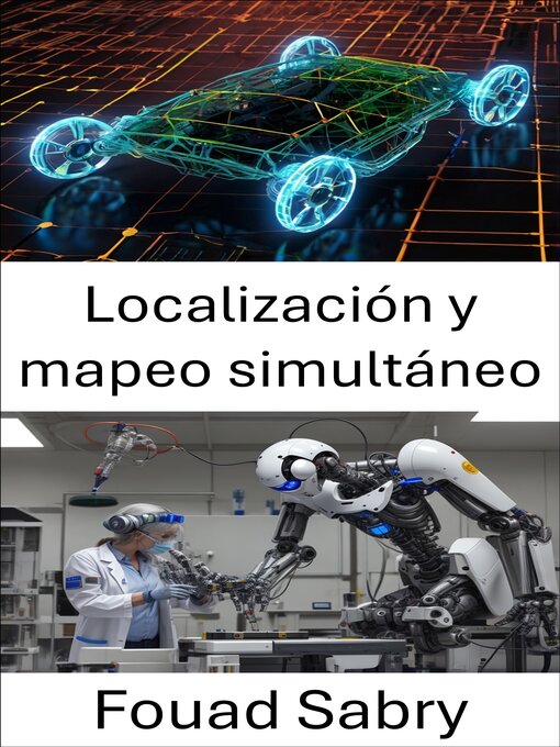 Title details for Localización y mapeo simultáneo by Fouad Sabry - Available